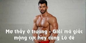 Mơ Thấy Ở Truồng - Giải Mã Giấc Mộng Cực Hay Cùng Lô Đề